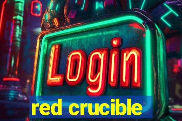 red crucible